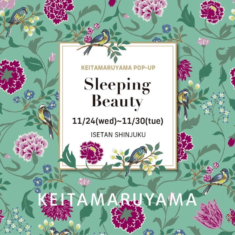 KEITA MARUYAMAポップアップイベント 「Sleeping Beauty」